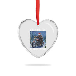 Funny Bigfoot Motorcycle Christmas Heart Crystal Glass Ornament A Guy Like Me Is Hard To Forest Find TS14 Print Your Wear