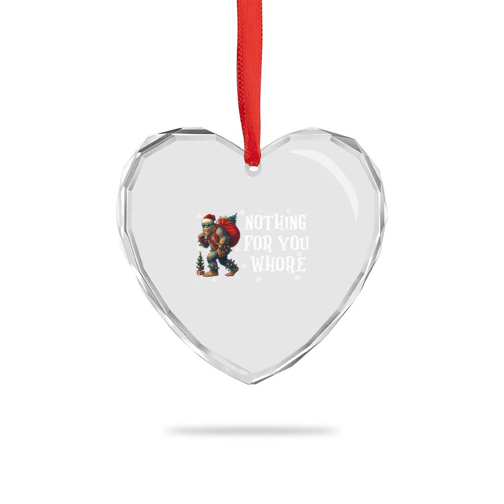Funny Bigfoot Santa Xmas Heart Crystal Glass Ornament Nothing For You Whore Merry Squatchmas TS14 Print Your Wear