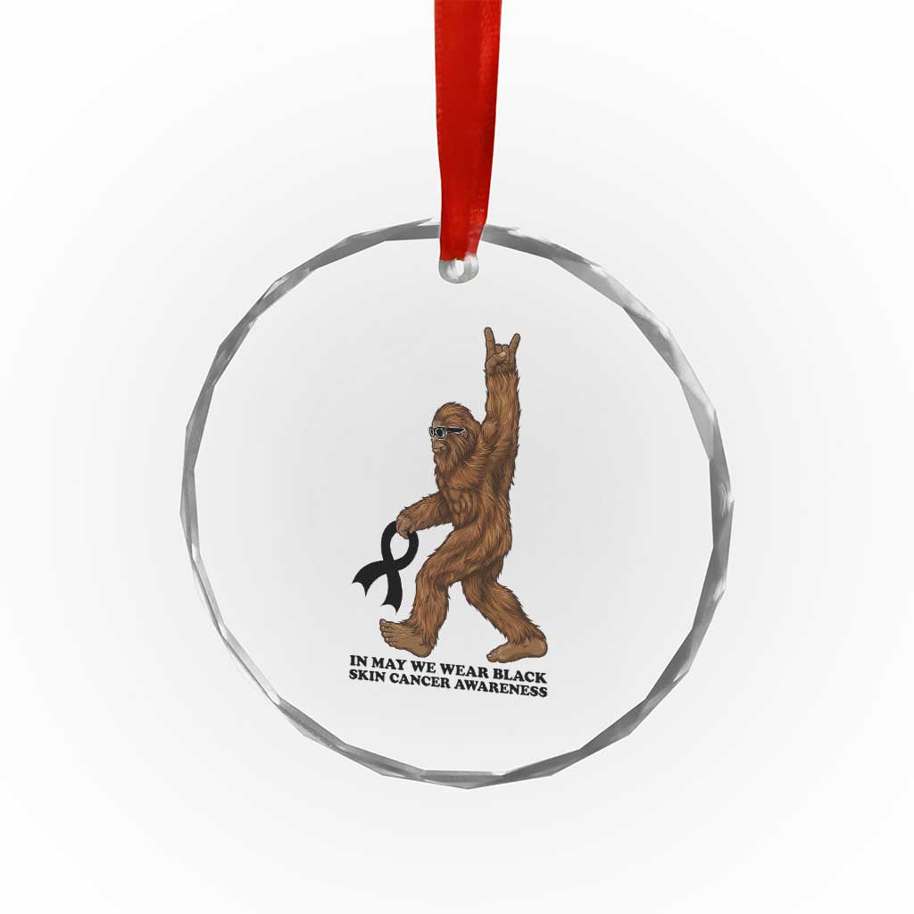 Funny Bigfoot Skin Cancer Support Crystal Glass Ornament In May We Wear Black TS12 Print Your Wear