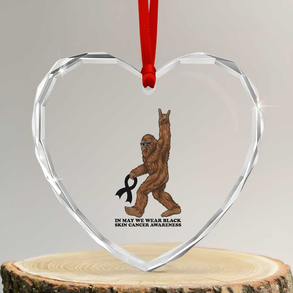 Funny Bigfoot Skin Cancer Support Heart Crystal Glass Ornament In May We Wear Black TS12 Transparent Glass 3'' Heart Print Your Wear