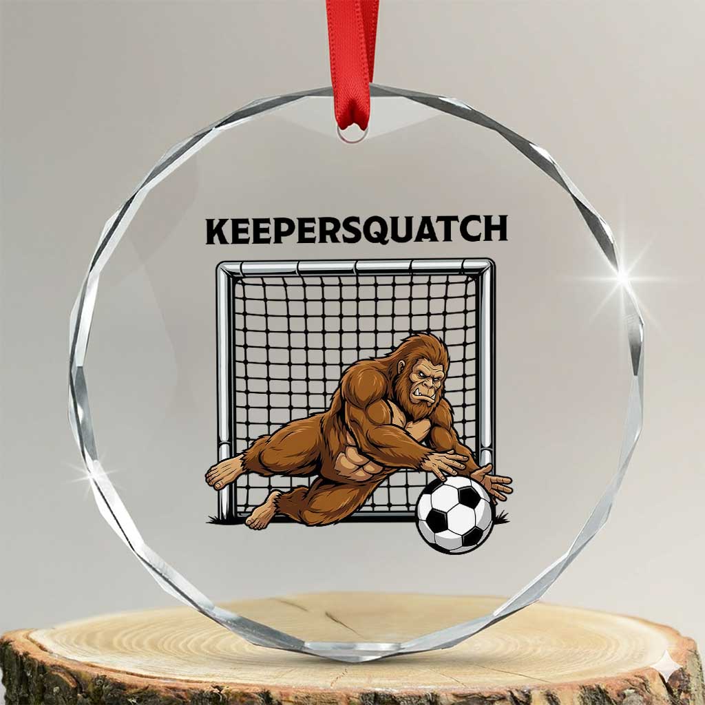 Funny Bigfoot Soccer Goalkeeper Crystal Glass Ornament Keepersquatch TS12 Transparent Glass 3'' Circle Print Your Wear