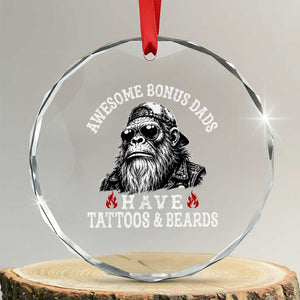 Funny Bigfoot Stepdad Crystal Glass Ornament Awesome Bonus Dads Have Tattoos And Beards TS10 Transparent Glass 3'' Circle Print Your Wear
