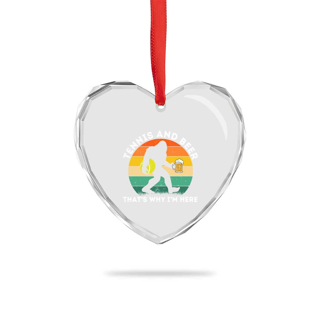 Funny Bigfoot Tennis Player Beer Lover Heart Crystal Glass Ornament That Is Why I Am Here TS12 Print Your Wear