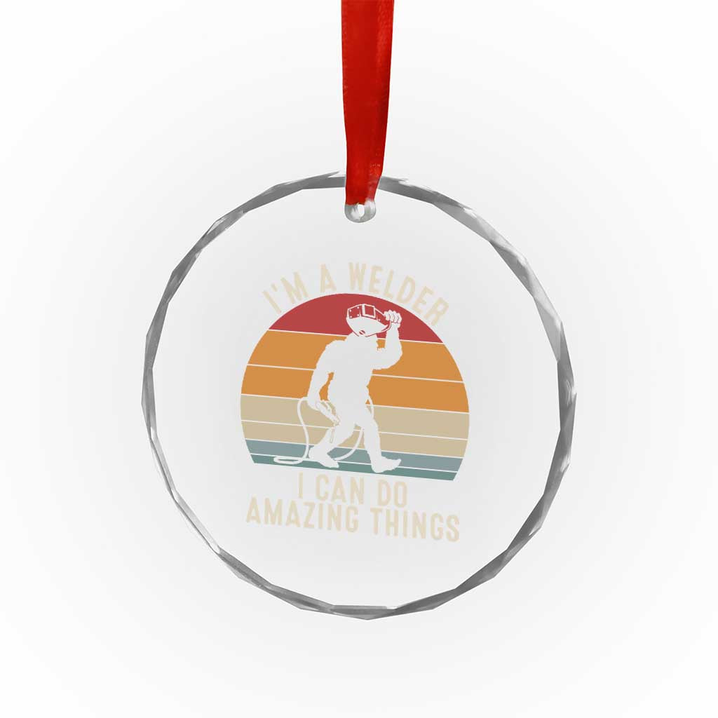 Funny Bigfoot Welding Gift Crystal Glass Ornament I Can Do Amazing Things With A Welder TS12 Print Your Wear