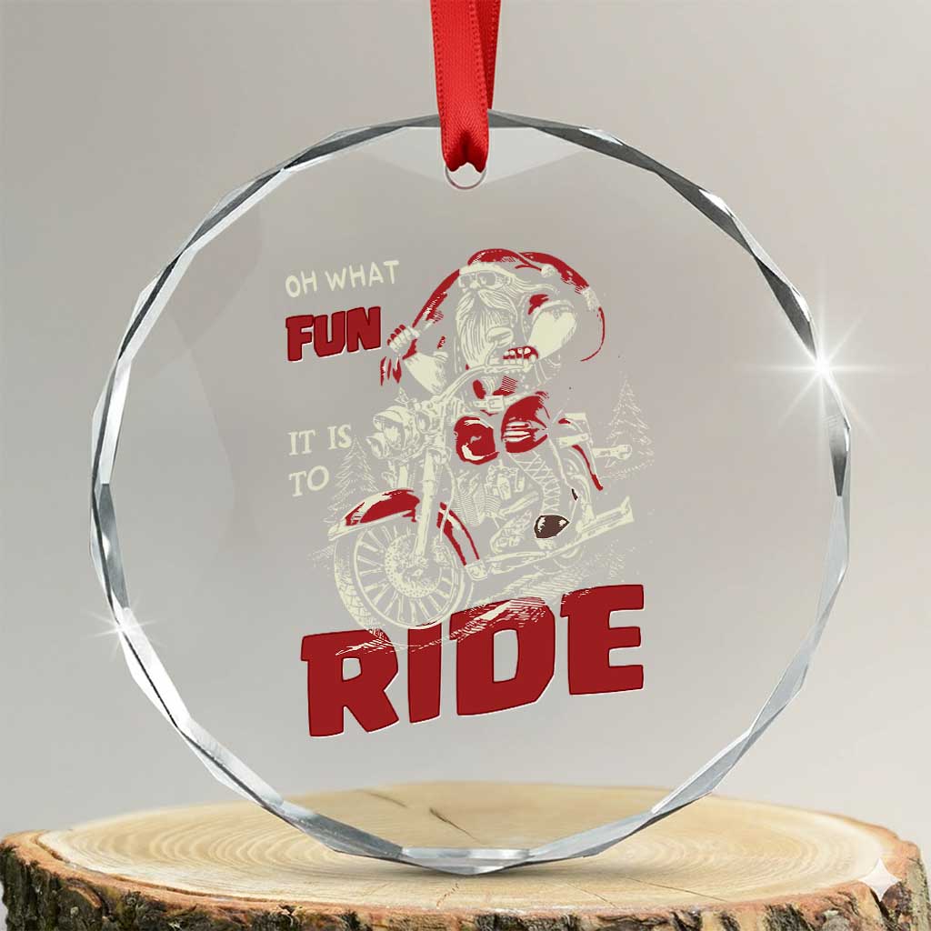 Funny Biker Crystal Glass Ornament Oh What Fun It Is To Ride Santa Riding On A Motorcycle TS10 Transparent Glass 3'' Circle Print Your Wear