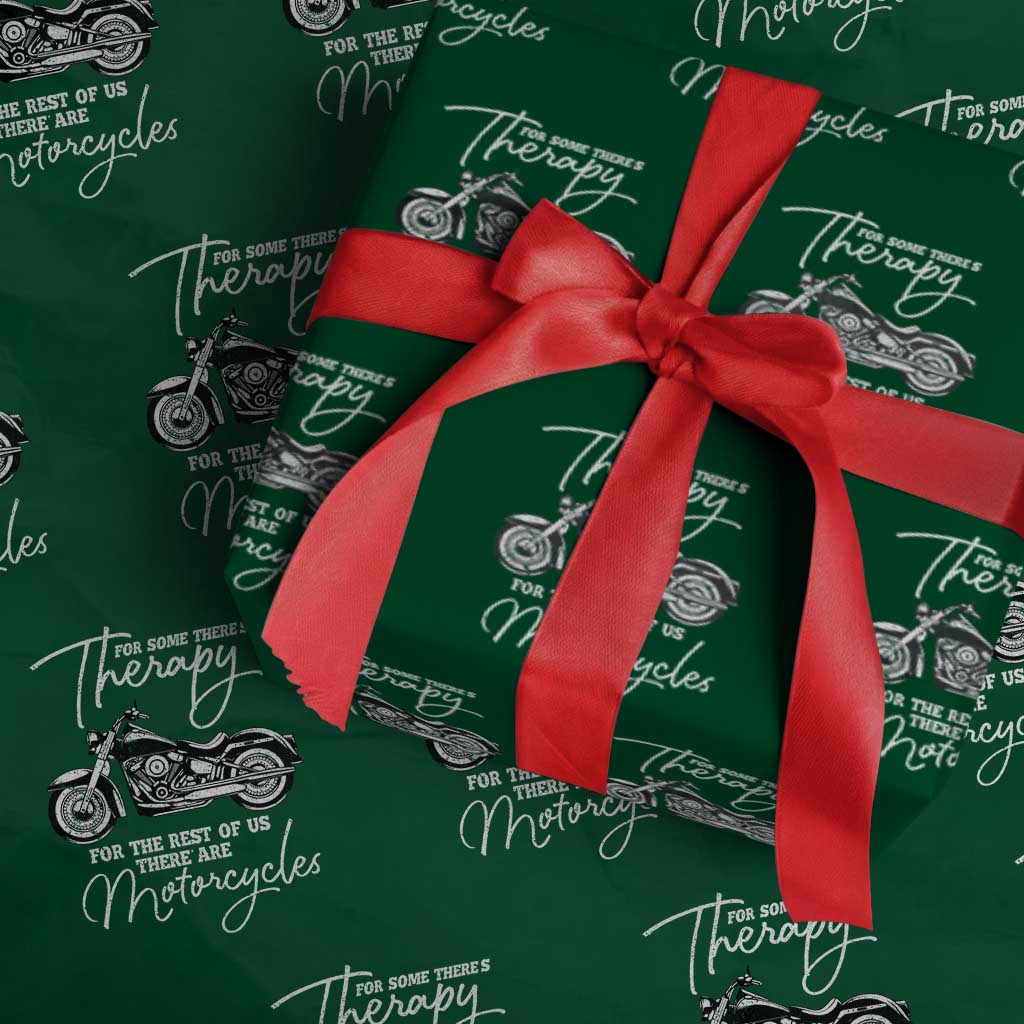 Funny Biker Therapy Wrapping Paper Roll For The Rest Of Us There Are Motorcycles TS02 Green Print Your Wear