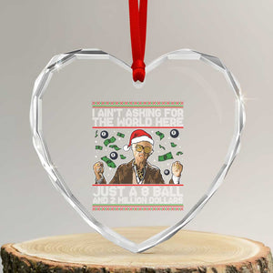 Funny Billy Wish Meme Just A 8 Ball and 2 Million Dollars Heart Crystal Glass Ornament Baby Uncle Ain't Asking for The World TS02 Transparent Glass 3'' Heart Print Your Wear