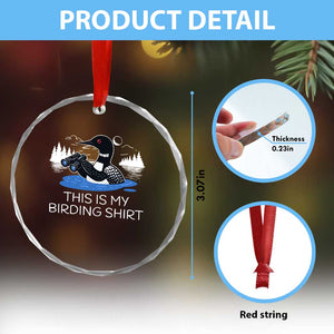Funny Birding Crystal Glass Ornament Loon Bird Watching TS10 Print Your Wear