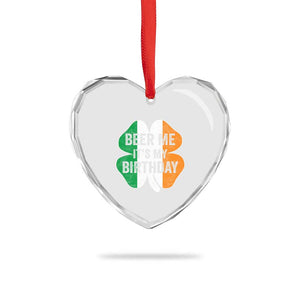 Funny Birthday St Patricks Day Heart Crystal Glass Ornament Beer Me Its My Birthday Ireland Irish Shamrock TS10 Print Your Wear