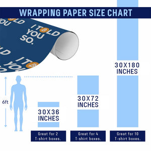 Funny Bitcoin Wrapping Paper Roll Bitcoin I Told You So Funny BTC Crypto Cryptocurrency Trader TS02 Print Your Wear