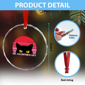 Funny Black Cat Anti Valentine Meme Crystal Glass Ornament TS14 Print Your Wear
