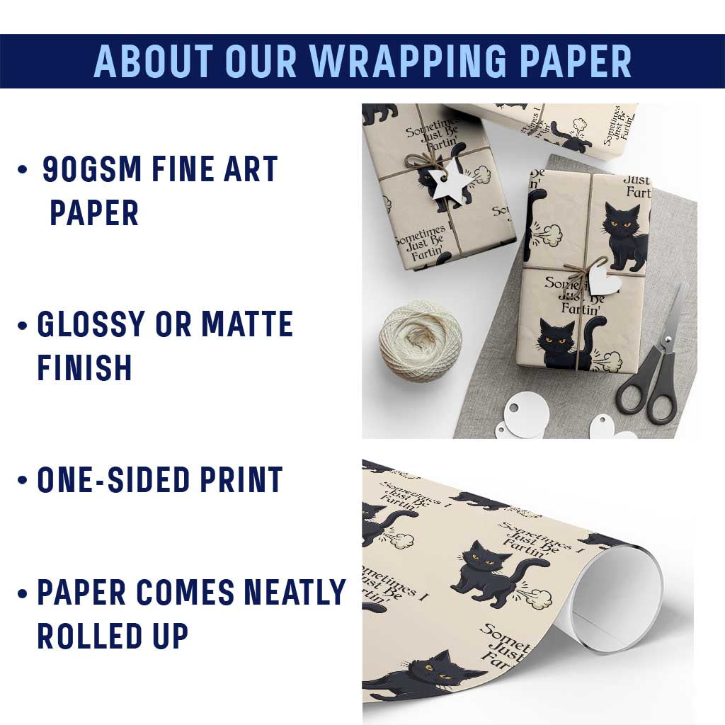Funny Black Cat Bathroom Humor Wrapping Paper Roll Sometimes I Just Be Fartin TS12 Print Your Wear