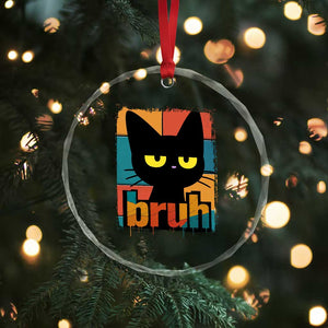 Funny Black Cat Bruh Meme Crystal Glass Ornament Funny Black Cat TS14 Print Your Wear