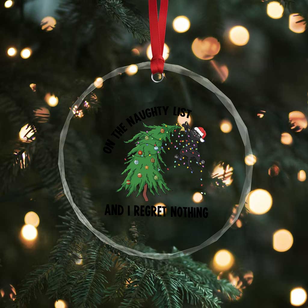 Funny Black Cat Christmas Crystal Glass Ornament On the Naughty List And I Regret Nothing TS14 Print Your Wear