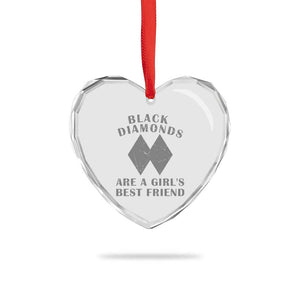 Funny Black Diamonds Are A Girls Best Friend Snow Skiing Heart Crystal Glass Ornament TS11 Print Your Wear