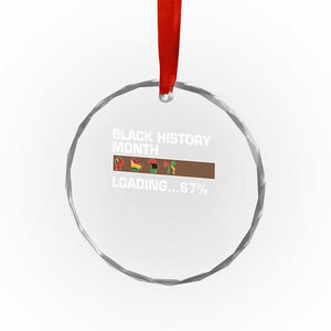 Funny Black History Month Loading Crystal Glass Ornament Six Seven Meme TS12 Print Your Wear