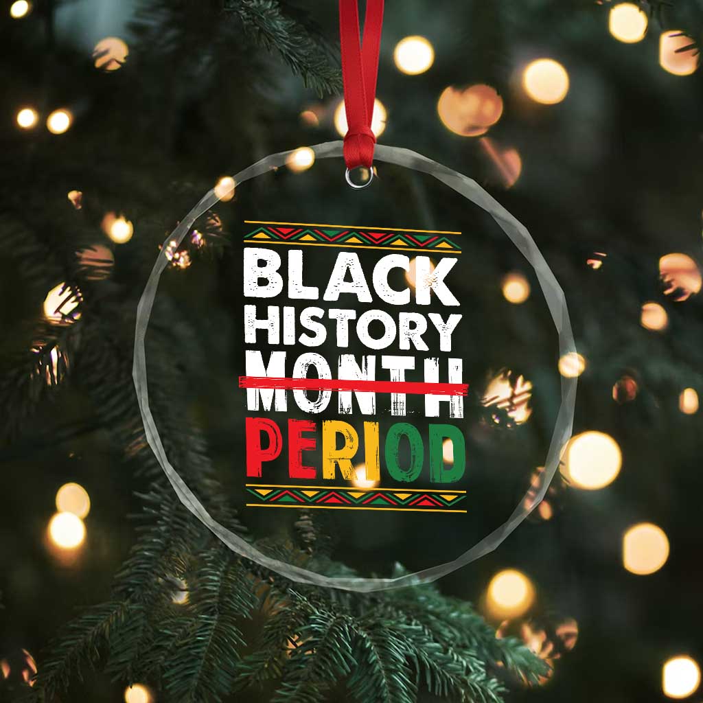 Funny Black History Period Crystal Glass Ornament Pride African TS11 Print Your Wear