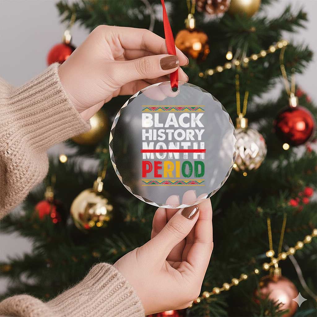 Funny Black History Period Crystal Glass Ornament Pride African TS11 Print Your Wear