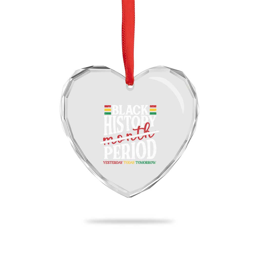 Funny Black History Period Yesterday Today Tomorrow Heart Crystal Glass Ornament Pride African TS11 Print Your Wear
