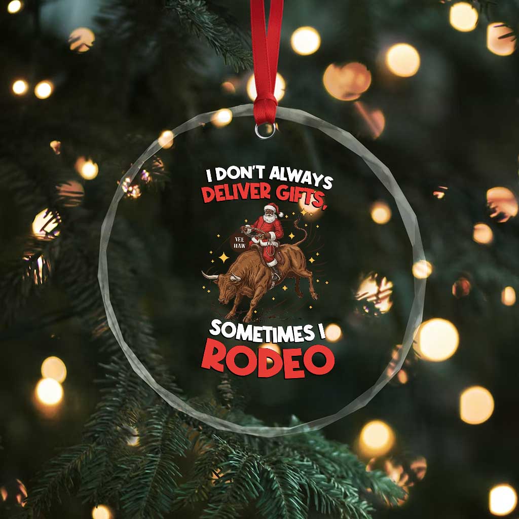 Funny Black Santa Bull Riding Christmas Crystal Glass Ornament I Do Not Deliver Gifts I Rodeo TS12 Print Your Wear