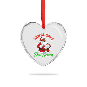 Funny Black Santa Says Six Seven Heart Crystal Glass Ornament Christmas 67 Meme African American Santa Gen Alpha Slang TS11 Print Your Wear