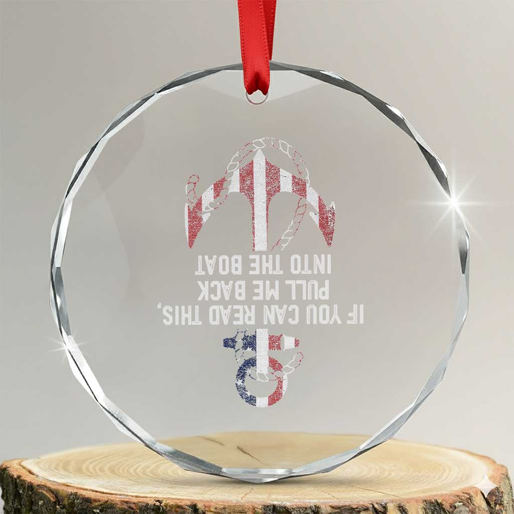 Funny Boating Captain Crystal Glass Ornament If You Can Read This Pull Me Back Into The Boat TS11 Transparent Glass 3'' Circle Print Your Wear