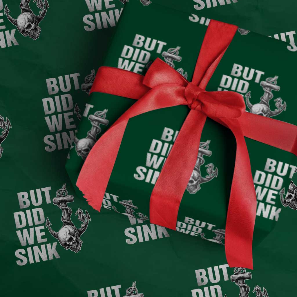 Funny Boating Wrapping Paper Roll But Did We Sink TS14 Green Print Your Wear