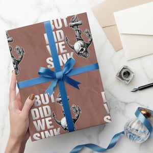 Funny Boating Wrapping Paper Roll But Did We Sink TS14 Mocha Print Your Wear