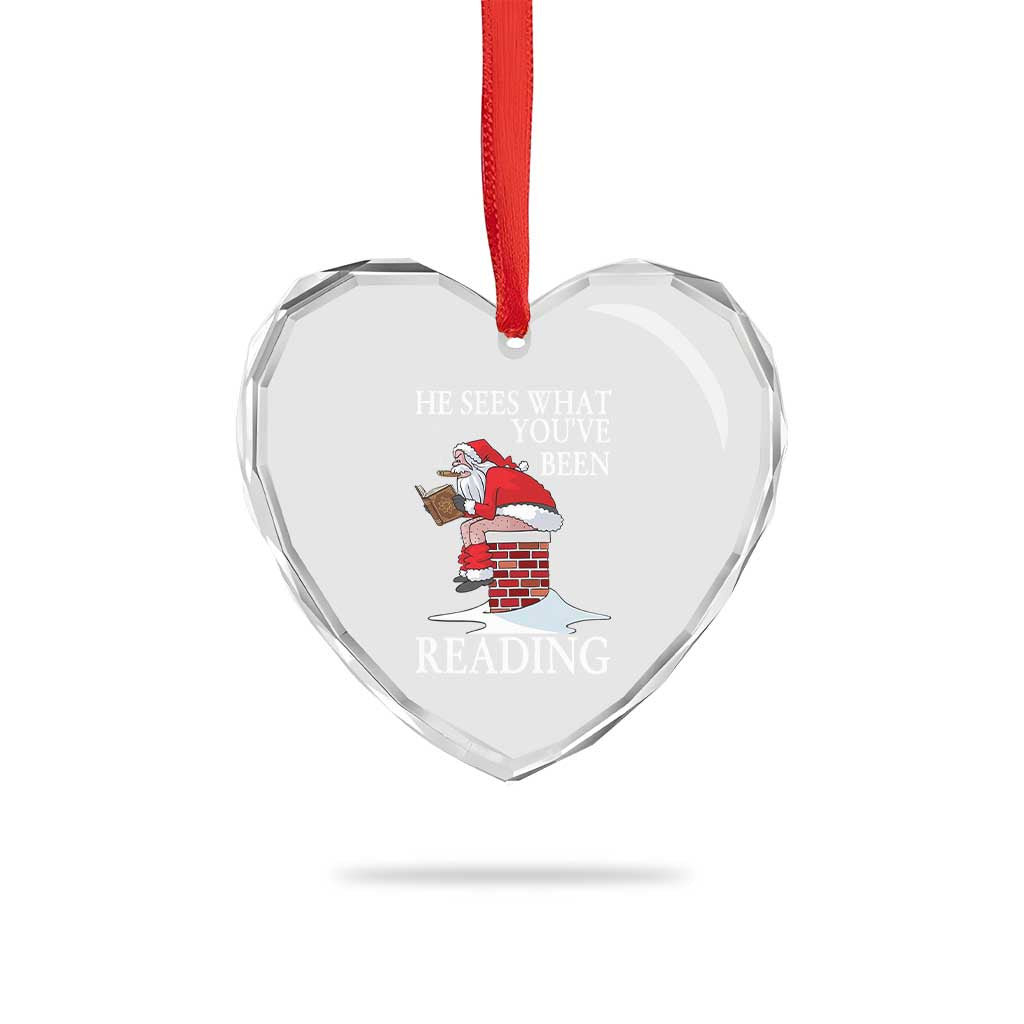 Funny Bookish Christmas Heart Crystal Glass Ornament He Sees What You Have Been Reading TS14 Print Your Wear