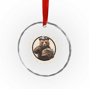Funny Books Lover Bear Crystal Glass Ornament Only You Can Prevent Book Burnings TS02 Print Your Wear