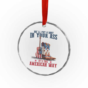 Funny Boot in Your Ass American Way Crystal Glass Ornament Patriotic Country Style USA Pride TS02 Print Your Wear