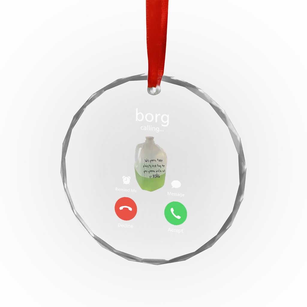 Funny Borg Drink Caling Meme Crystal Glass Ornament College Party Drink Viral Humor TS02 Print Your Wear