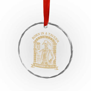 Funny Born In A Tavern Crystal Glass Ornament 250th Birthday Military TS11 Print Your Wear