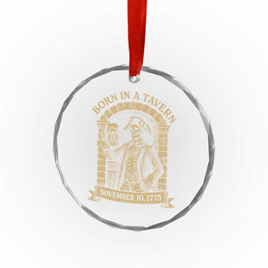 Funny Born In A Tavern Crystal Glass Ornament 250th Birthday Military TS11 Print Your Wear