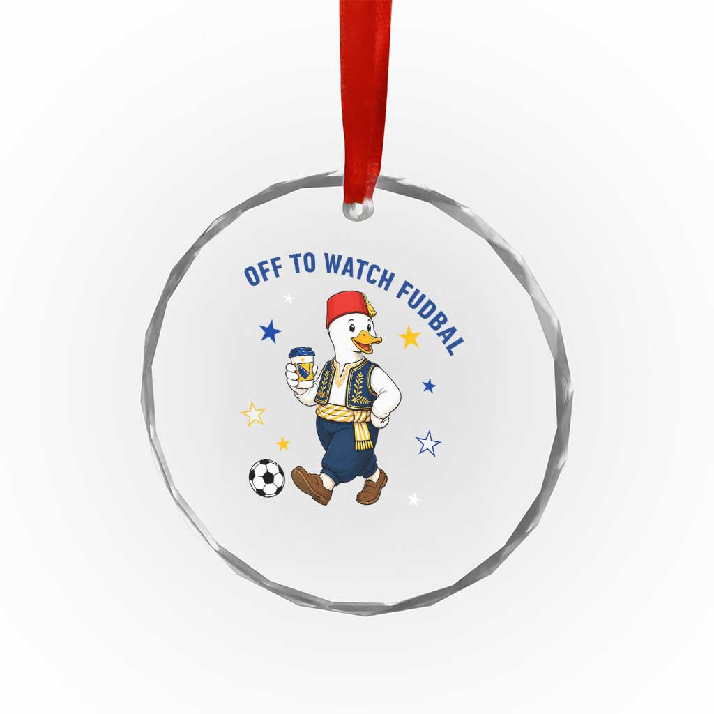 Funny Bosnia Goose Soccer Fan Gift Crystal Glass Ornament Off To Watch Fudbal