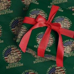 Funny Boston Tea Party Wrapping Paper Roll I Came To Spill Tea And Start A Revolution Retro Graphic