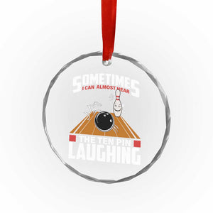 Funny Bowling Crystal Glass Ornament Hear The Ten Pin Laughing Bowler TS02 Print Your Wear