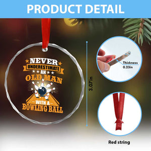 Funny Bowling Crystal Glass Ornament Never Underestimate Old Man Bowling Ball Mens Bowler TS02 Print Your Wear