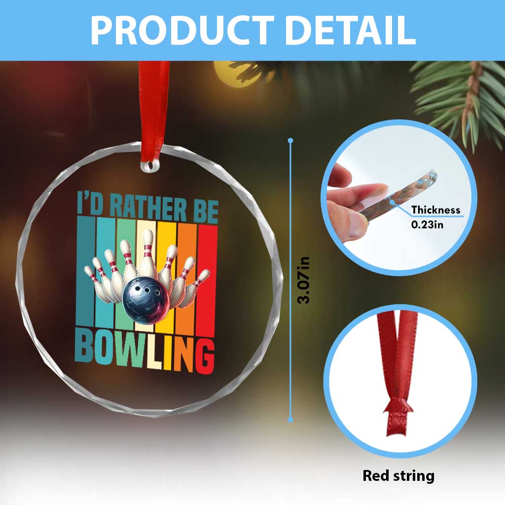 Funny Bowling Quote Crystal Glass Ornament Id Rather Be Bowling Gift TS12 Print Your Wear