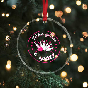 Funny Bowling Quote Crystal Glass Ornament Who Gives A Split For Women TS12 Print Your Wear