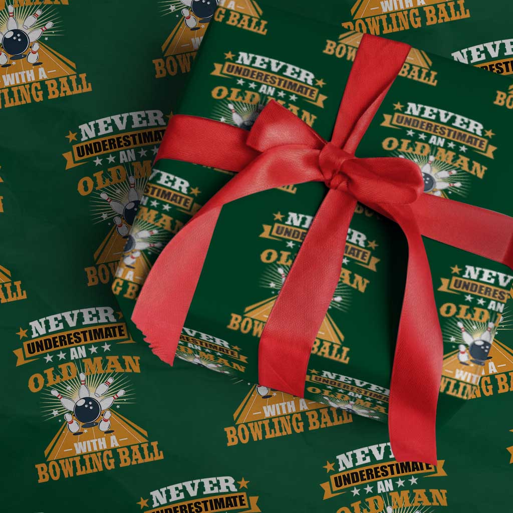 Funny Bowling Wrapping Paper Roll Never Underestimate Old Man Bowling Ball Mens Bowler TS02 Green Print Your Wear