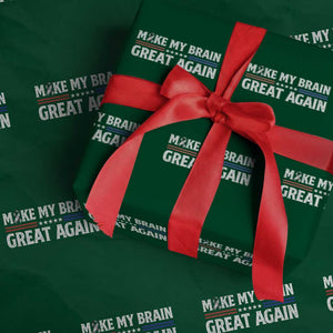 Funny Brain Surgery Recovery Wrapping Paper Roll Make My Brain Great Again Gray Ribbon TS10 Green Print Your Wear
