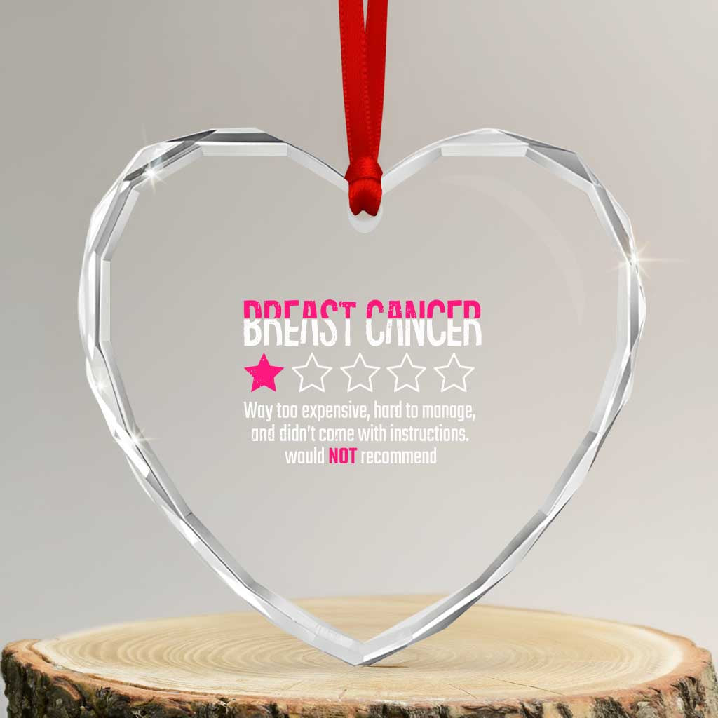 Funny Breast Cancer One Star Review Heart Crystal Glass Ornament Would Not Recommend Breast Cancer Warrior TS02 Transparent Glass 3'' Heart Print Your Wear