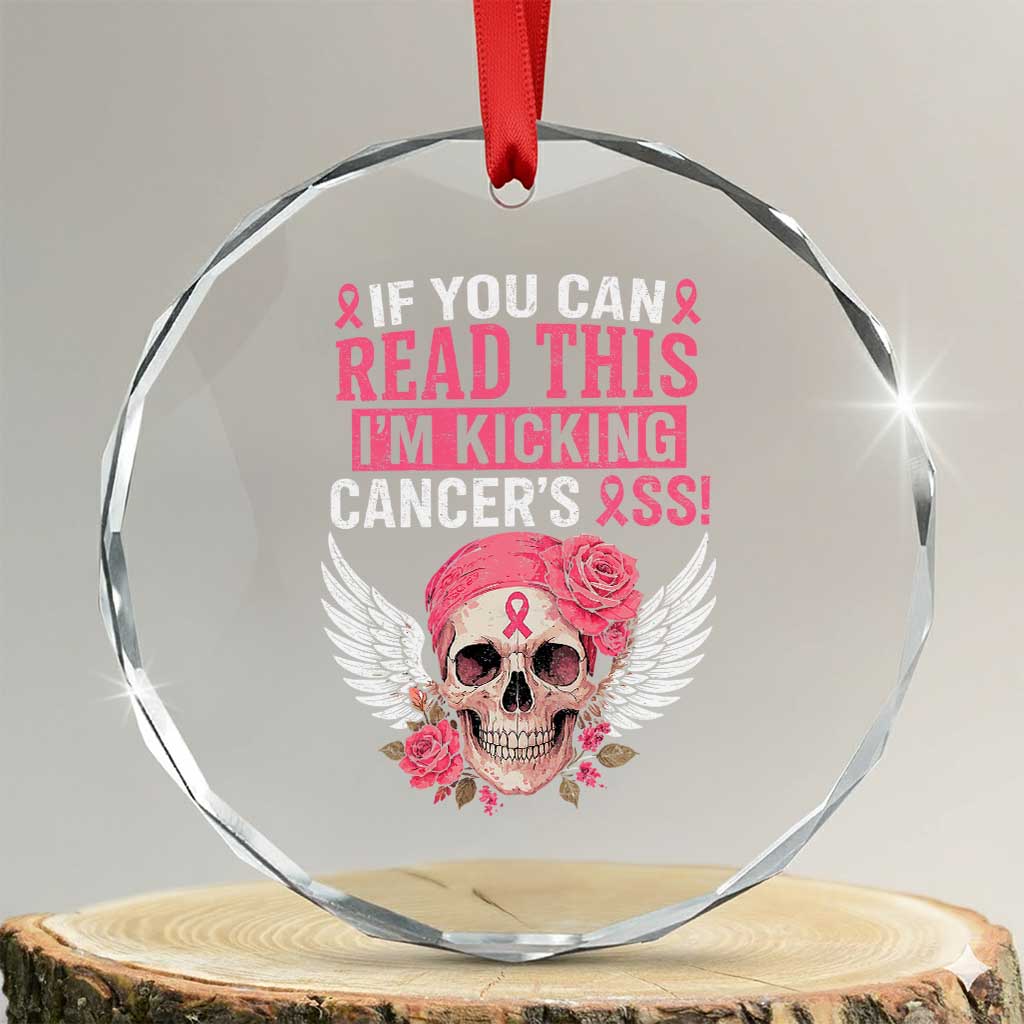 Funny Breast Cancer Survivor Crystal Glass Ornament Im Kicking Cancers Ass Pink Ribbon Skull TS10 Transparent Glass 3'' Circle Print Your Wear