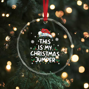 Funny British Christmas Crystal Glass Ornament This Is My Christmas Jumper TS11 Print Your Wear