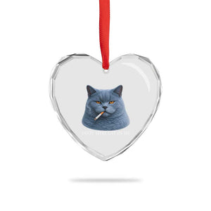 Funny British Shorthair Smoking Heart Crystal Glass Ornament I Got That Cat In Me TS12 Print Your Wear