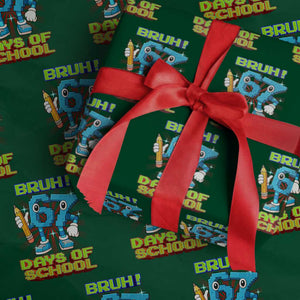 Funny Bruh 67 Days Of School Wrapping Paper Roll Six Seven Meme Pixel Game Gen Alpha TS11 Green Print Your Wear