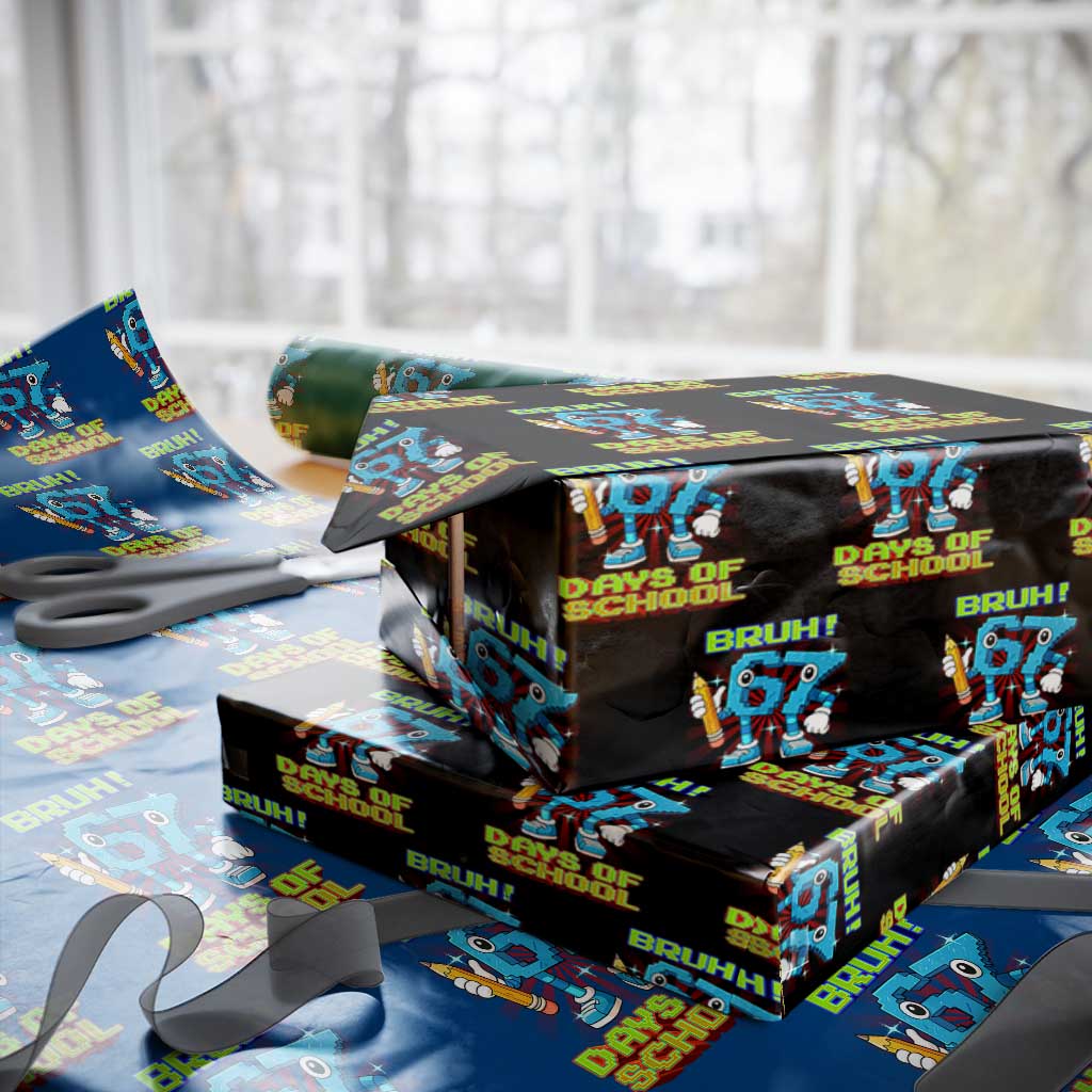 Funny Bruh 67 Days Of School Wrapping Paper Roll Six Seven Meme Pixel Game Gen Alpha TS11 Black Print Your Wear