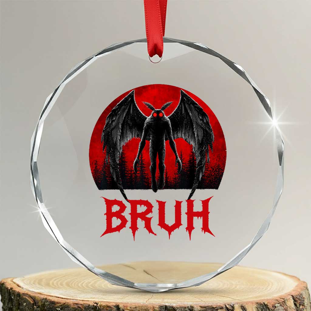 Funny Bruh Mothman Crystal Glass Ornament Cryptozoology Cryptid Humor Weirdcore Horror Moon TS11 Transparent Glass 3'' Circle Print Your Wear