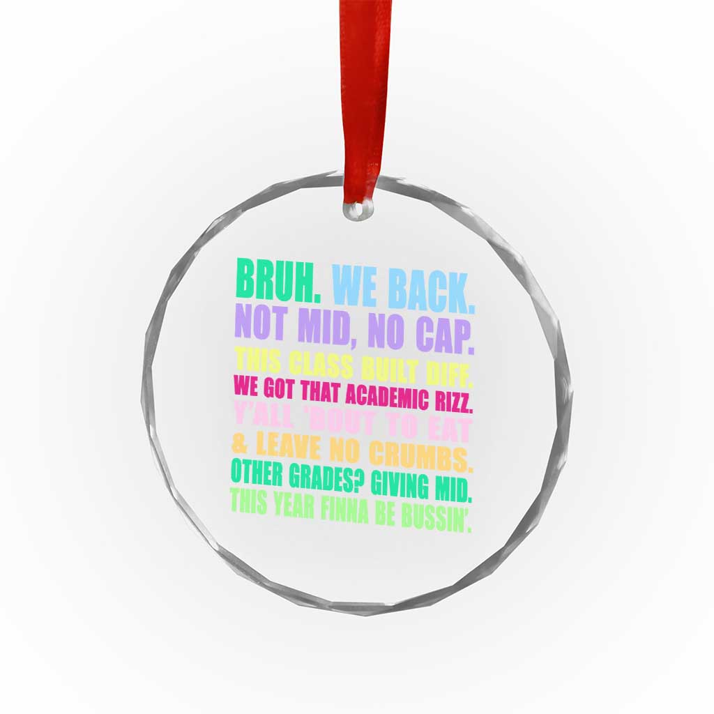 Funny Bruh We Back To School Crystal Glass Ornament Gen A Slang Happy First Day Of School TS10 Print Your Wear